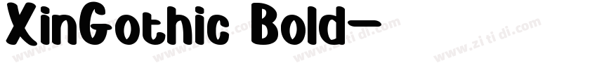 XinGothic Bold字体转换